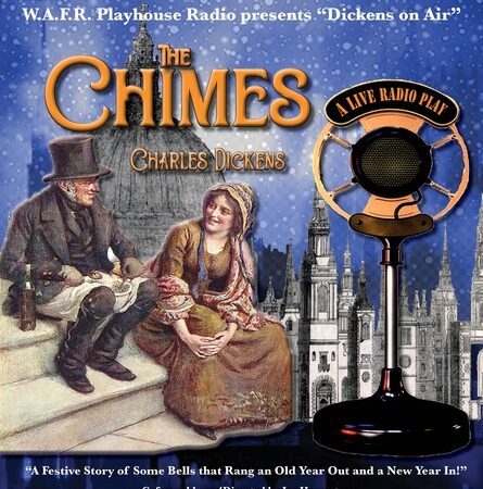 The Chimes Dickens On Air A Live Radio Play 